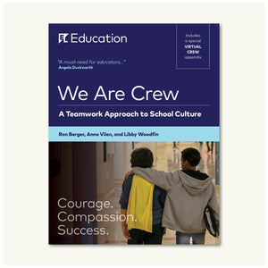 We Are Crew: A Teamwork Approach to School Culture